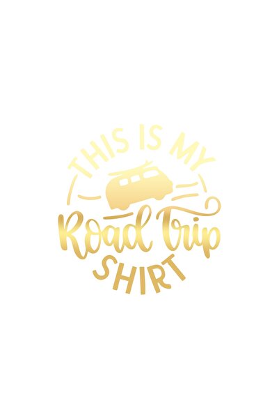 Reysa Tasarım هذه ملصق قميص رحلة الطريق الخاص بي مقاس 17 × 17 سم باللون الذهبي