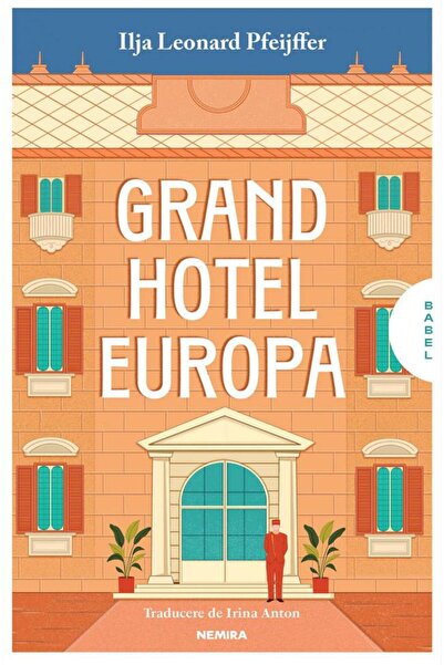 Editura Nemira Grand Hotel Europa, Ilja Leonard Pfeijffer