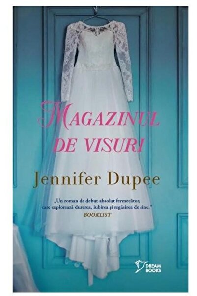 Editura Litera Magazinul De Visuri, Jennifer Dupee