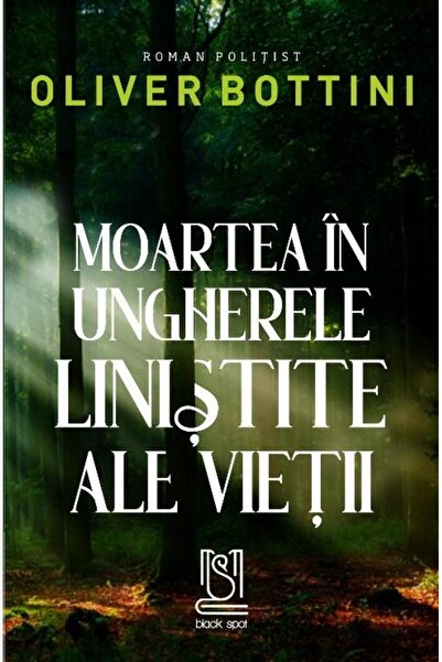 Editura Lebada Neagra Moartea In Ungherele Linistite Ale Vietii, Oliver