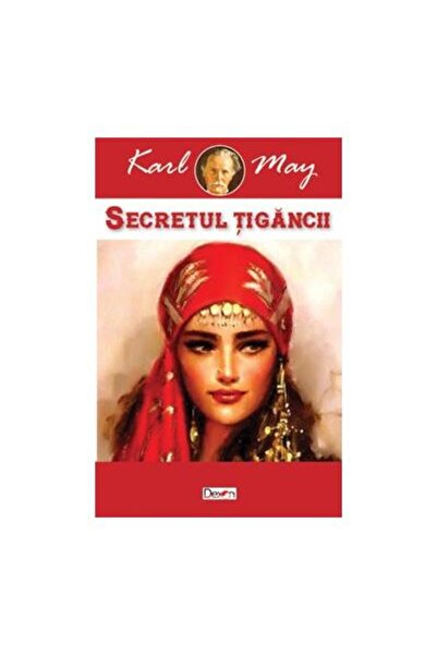 Editura Dexon Secretul Tigancii, Karl May