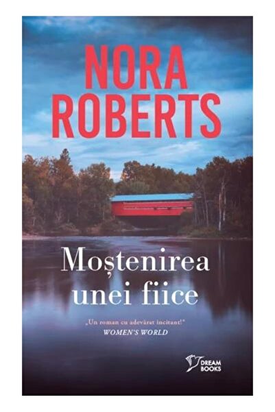 Editura Litera Mostenirea Unei Fiice, Nora Roberts