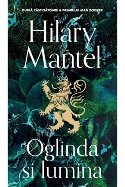 Editura Litera Oglinda Si Lumina, Hilary Mantel