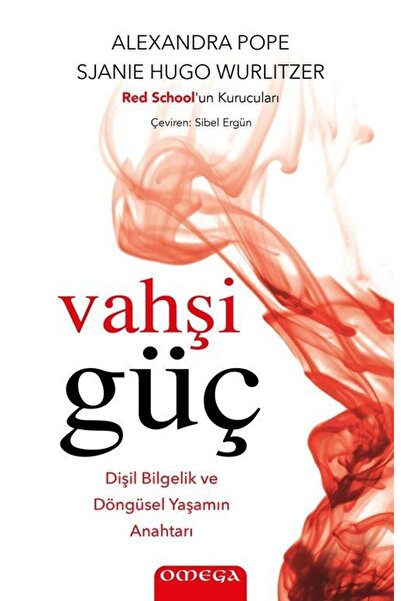 Omega Yayınları Vahşi Güç & Dişil Bilgelik ve Döngüsel Yaşamın Anahtarı