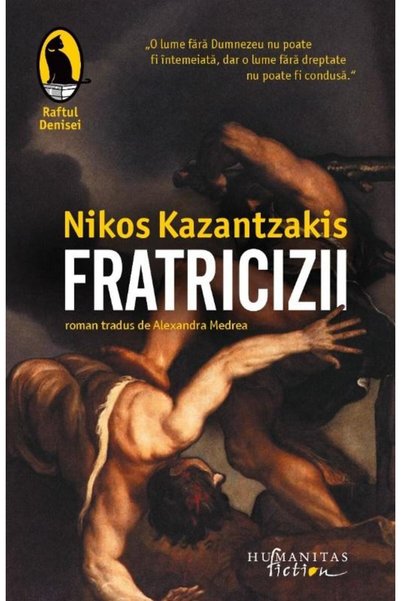 Editura Humanitas Fiction Fratricizii, Nikos Kazantzakis