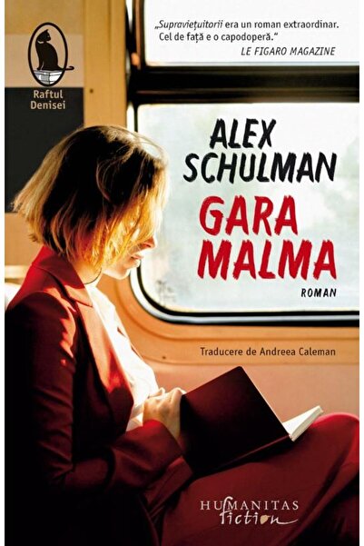 Editura Humanitas Fiction Gara Malma, Alex Schulman