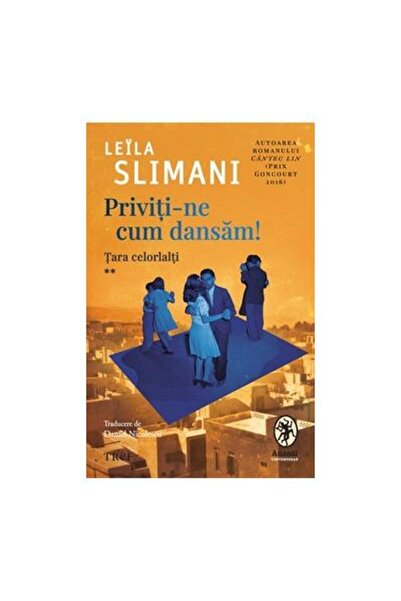 Editura Trei Priviti-ne Cum Dansam!, Leila Slimani