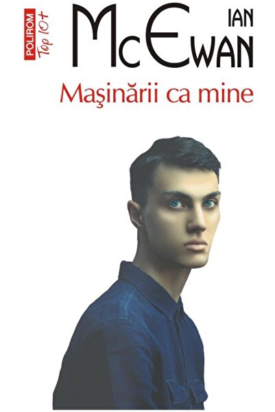 Editura Polirom Masinarii Ca Mine (EDITIE DE BUZUNAR), Ian Mcewan