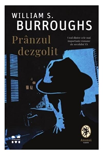 Editura Pandora M Pranzul Dezgolit, William S. Burroughs