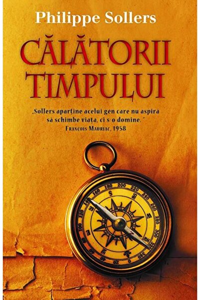 Editura Rao Books Calatorii Timpului, Philippe Sollers