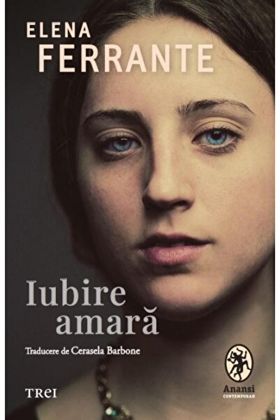 Editura Trei Iubire Amara, Elena Ferrante