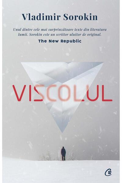 Editura Curtea Veche Viscolul (EDITIA A DOUA), Vladimir Sorokin