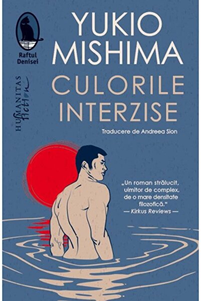 Editura Humanitas Fiction Culorile Interzise, Yukio Mishima