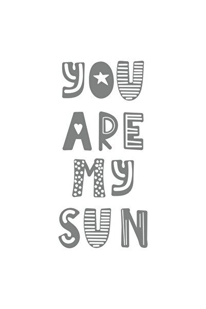 Reysa Tasarım You Are My Sun Sticker 17X17 cm Gray
