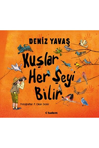 Tudem Yayınları Kuşlar Her Şeyi Bilir