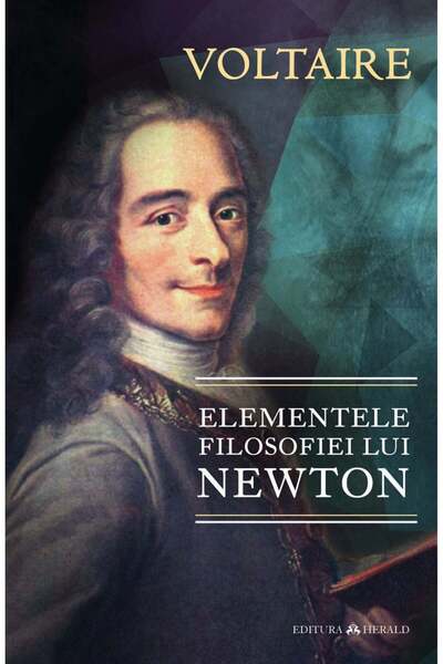 Editura Herald The Elements of Newton's Philosophy