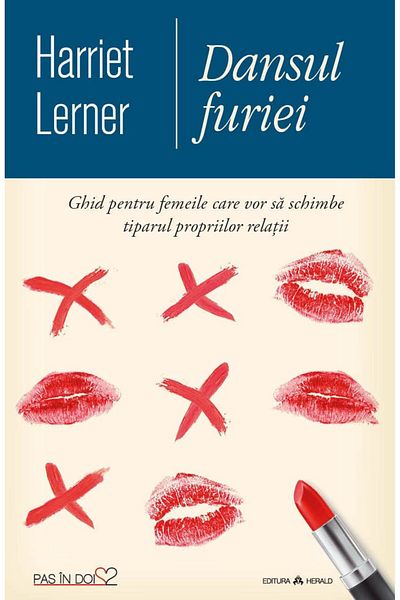 Editura Herald The Dance of Anger - A Guide for Women Who Want to Change the Pattern of Their Relationships