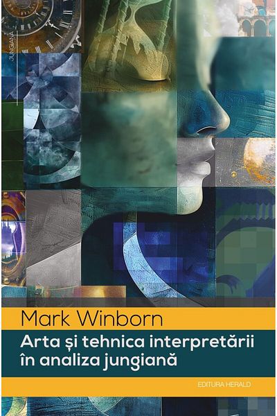 Editura Herald The art and technique of interpretation in Jungian analysis