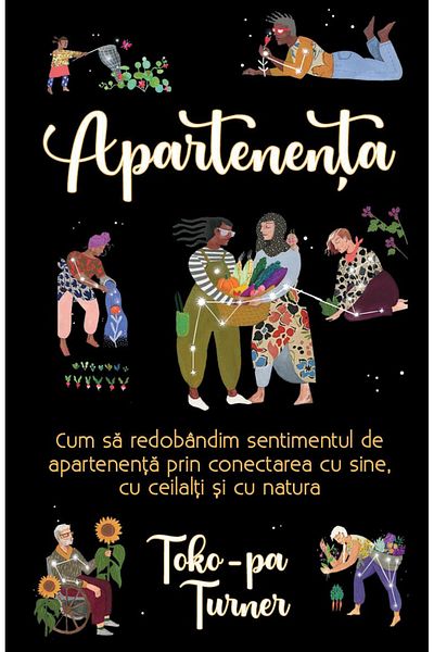 Editura Herald Belonging - How to regain a sense of belonging by connecting with oneself, others and nature