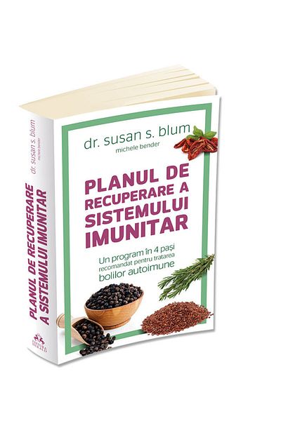 Editura Herald The Immune System Recovery Plan - A 4-Step Program Recommended for Treating Autoimmune Diseases