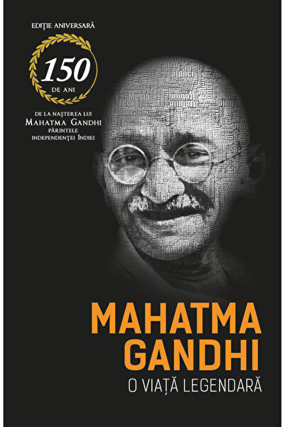 Editura Herald Mahatma Gandhi - O viață legendară (Biografie)