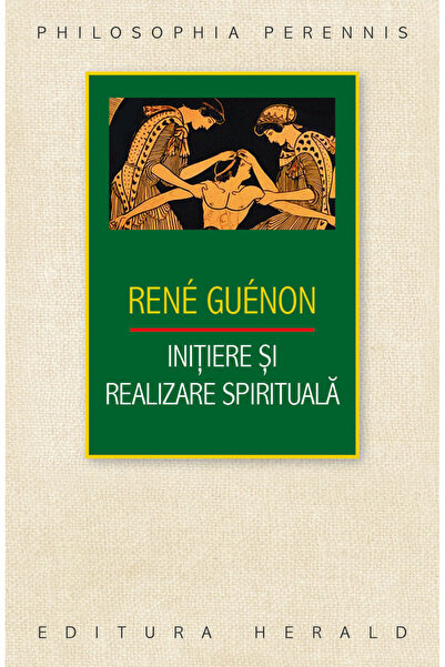Editura Herald Inițiere și realizare spirituală