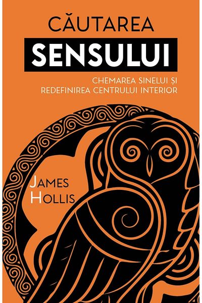 Editura Herald The Search for Meaning - Calling the Self and Redefining the Inner Center