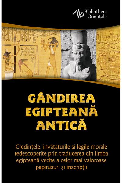 Editura Herald Ancient Egyptian Thought - Beliefs, teachings, and moral laws - Herald