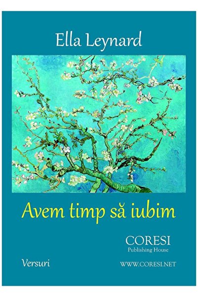 Editura Coresi Avem Timp Sa Iubim, Ella Leynard