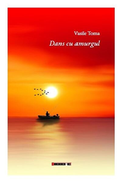 Editura Eikon Dans Cu Amurgul, Vasile Toma