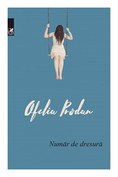 Editura Cartea Romaneasca Educational Numar De Dresura, Ofelia Prodan