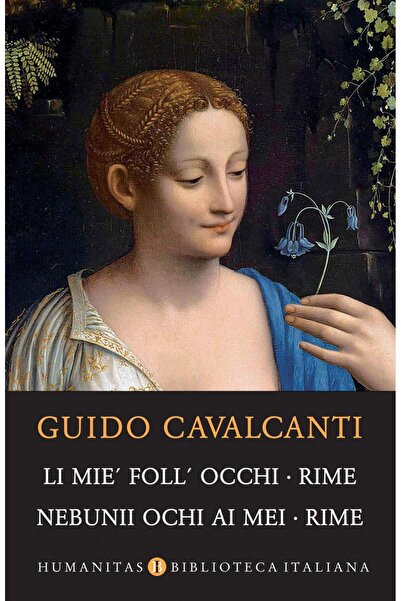 Editura Humanitas Li mie' foll' occhi. Rime / Nebunii ochi ai mei. Rime, Guid...