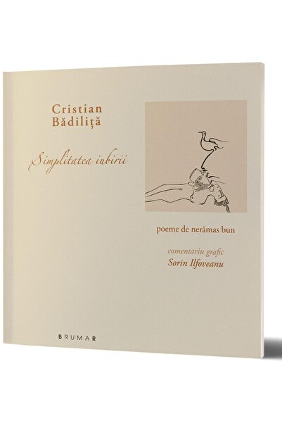 Editura Brumar Simplitatea Iubirii. Poeme De Neramas Bun, Cristia