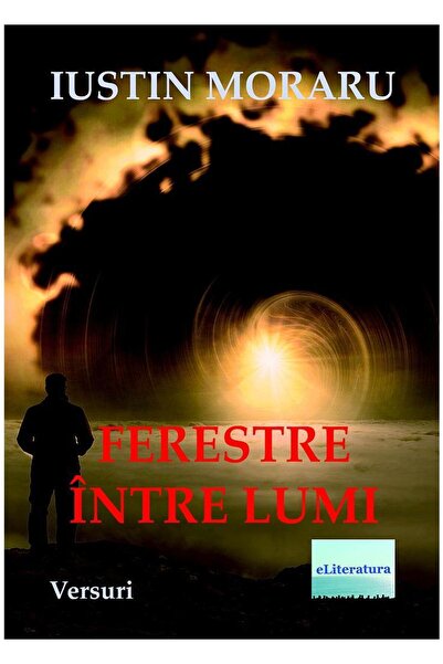 Editura Coresi Ferestre Intre Lumi, Iustin Moraru