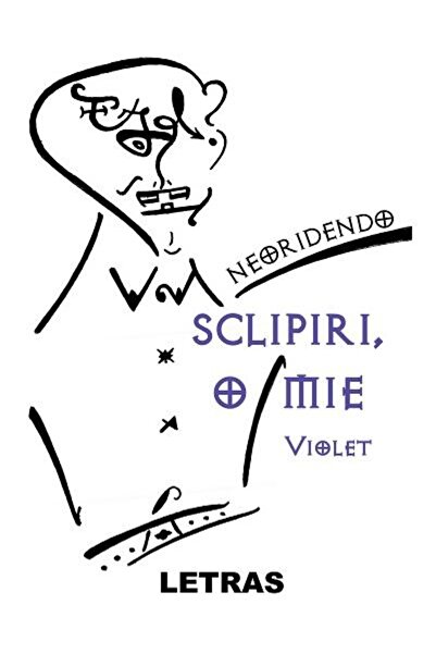 Editura Letras Sclipiri, O Mie. Volumul 1 : Violet, Neoridendo