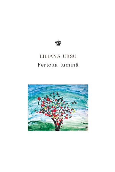 Editura Baroque Books & Arts Fericita Lumina, Liliana Ursu