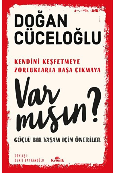 Kronik Kitap Var Mısın? - Güçlü Bir Yaşam İçin Öneriler