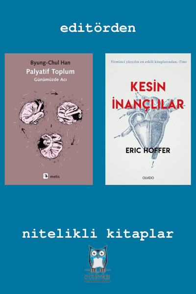 Yüzleşme Yayınları Palyatif Toplum-Günümüzde Acı - Kesin İnançlılar / Eric Ho...