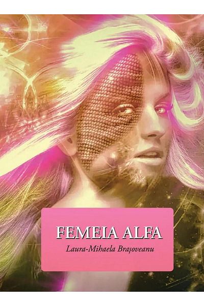 Editura Letras Femeia Alfa, Laura Mihaela Brasoveanu