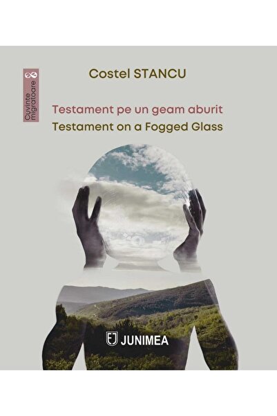 Editura Junimea Testament Pe Un Geam Aburit / Testament On A Fogge