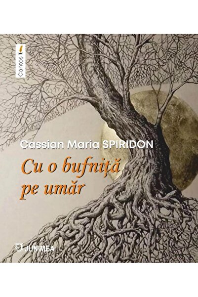 Editura Junimea With an owl on his shoulder, Cassian Maria Spiridon