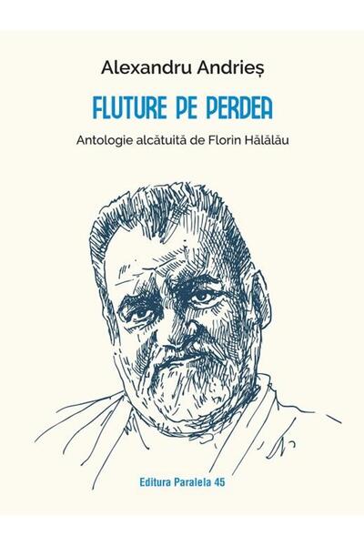 Editura Paralela 45 Fluture Pe Perdea, Florin Halalau