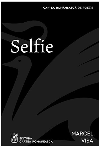 Editura Cartea Romaneasca Selfie, Marcel Visa