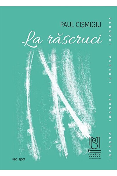 Editura Lebada Neagra La Rascruci, Paul Cismigiu