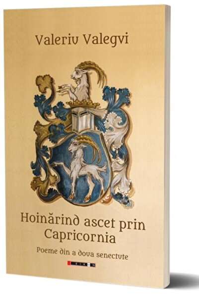 Editura Eikon Hoinarind Ascet Prin Capricornia, Valeriu Valegvi