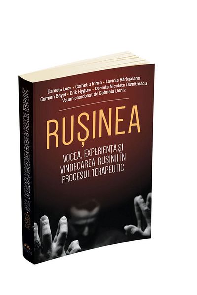 Editura Herald Rusinea - Vocea, Experienta Si Vindecarea Rusinii In Procesul Terapeutic, Daniela Luca, Herald