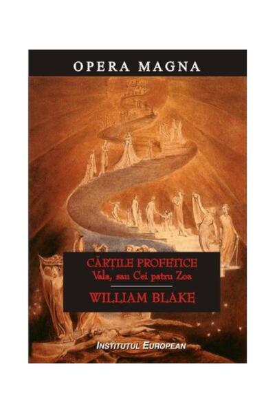 Editura Institutul European Cartile Profetice. Vala Sau Cei Patru Zoa, William