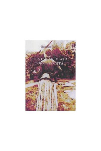 Editura Fides Scenes from cosmopolitan life, Edouard Rod