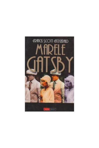 Editura Aldo Press Marele Gatsby, Francis Scott Fitzgerald