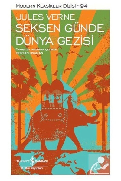 TÜRKİYE İŞ BANKASI KÜLTÜR YAYINLARI Seksen Günde Dünya Gezisi